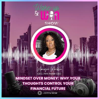 Mindset Over Money: Why Your Thoughts Control Your Financial Future Mindset Over Money: Why Your Thoughts Control Your Financial Future