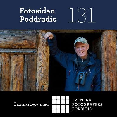 #131 - Om att finansiera sina projekt (i samarbete med Svenska Fotografers Förbund)