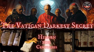 Inside the Vatican Vaults — Secrets the Vatican Church Doesn’t Want You To Know