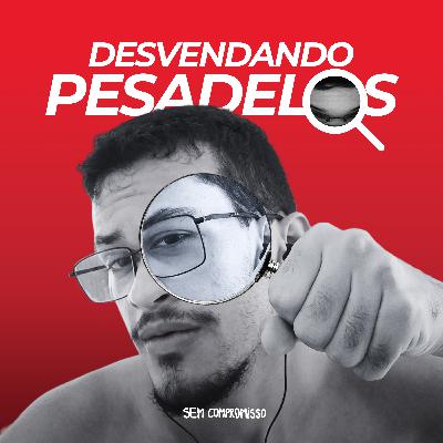 T3E3 | DESVENDANDO PESADELOS