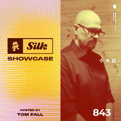Monstercat Silk Showcase 843 (Hosted by Tom Fall)
