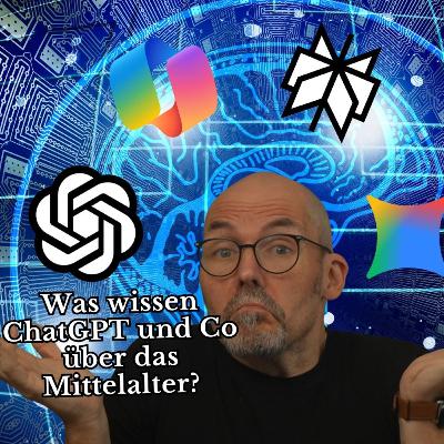 Was wissen ChatGPT und Co über das Mittelalter?