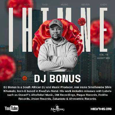 I Hope This Music Never Ends (Guest mix by DJ Bonus)