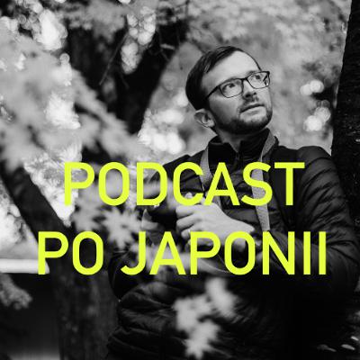 Kiedy jest prawdziwa JESIEŃ w JAPONII? - Podcast Po Japonii #91 Kiedy jest prawdziwa JESIEŃ w JAPONII? - Podcast Po Japonii #91