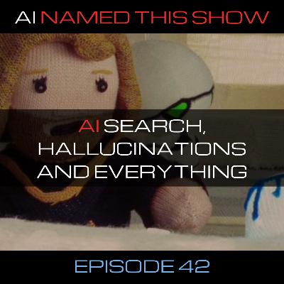 AI search, hallucinations and everything 🔴 AINTS 042