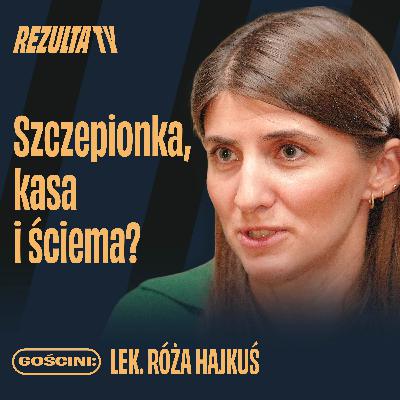 Prawda o Big Pharmie, lekach i szczepionkach. Nie chcą, żebyś był zdrowy? | lek. Róża Hajkuś