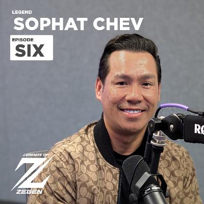 The Legendary Sophat Chev | Entrepreneur & Cybersecurity Guru | EP6