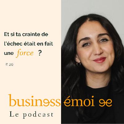 20 - Et si ta crainte de l'échec était en fait une force ?