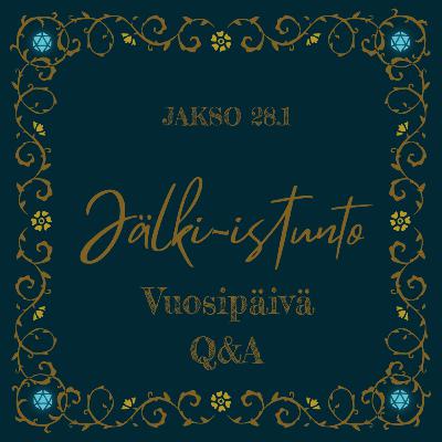 28.1 Jälki-istunto – Vuosipäivä Q&A