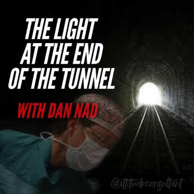 The Light at the End of the Tunnel The Light at the End of the Tunnel