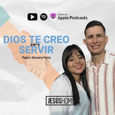 Dios te creó para servir - Stevens Peña | Prédicas Cristianas 2025