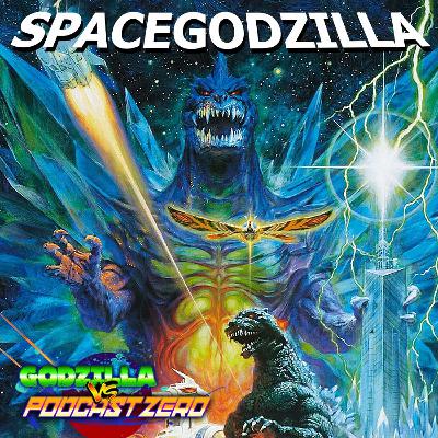 E25 - Godzilla vs Space Godzilla - (1994) - James Igbo