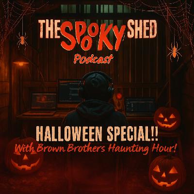 Halloween Special! With Brown Brothers Haunting Hour! Ep.104