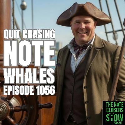 Stop Chasing Note Whales and Start Buying For Your Own Portfolio