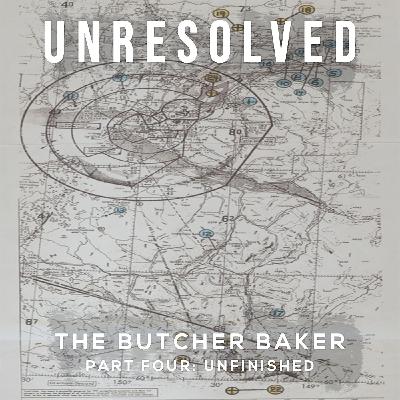The Butcher Baker (Part Four: Unfinished)