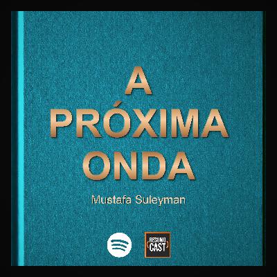T7 EP3 A Próxima Onda - Mustafa Suleyman