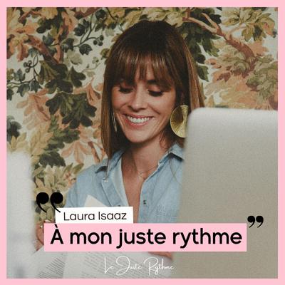 La colère pour moteur : Laura Isaaz Thion - "À mon juste rythme" 🎙️🌻