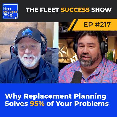 Episode 217: Why Replacement Planning Solves 95% of Your Problems