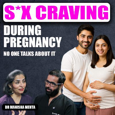 Pregnancy Me Vomiting, Cravings, Sex Desire ? Complete Guide in Hindi | Dr Manisha Mehta