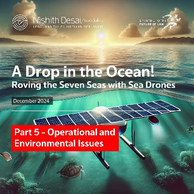 Sea Drones - Part 5 - Operational and Environmental Issues