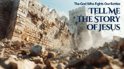 The God Who Fights Our Battles