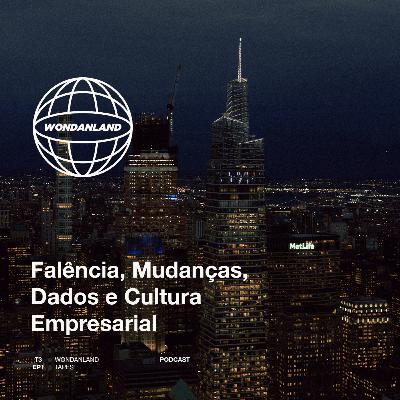 T3E1 - Falência, Mudanças, Dados e Cultura Empresarial T3E1 - Falência, Mudanças, Dados e Cultura Empresarial
