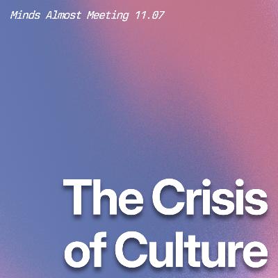 The Crisis of Culture (Agnes Callard & Robin Hanson) The Crisis of Culture (Agnes Callard & Robin Hanson)