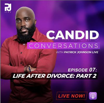 Life After Divorce Part 2