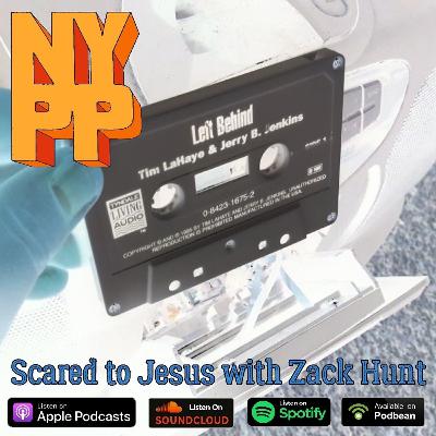01 - You've Been Left Behind: The Rapture with Zack Hunt