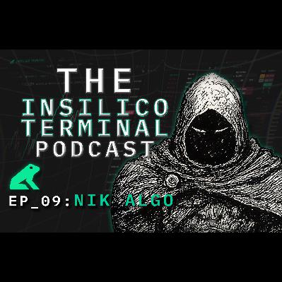 Insilico Terminal Podcast Episode 9 - Nikalgo