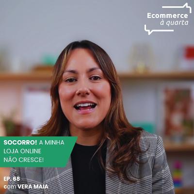 Socorro! A minha loja online não cresce | Ep.68 Socorro! A minha loja online não cresce | Ep.68