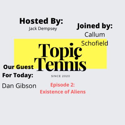 Episode 2- Do Aliens Exist?