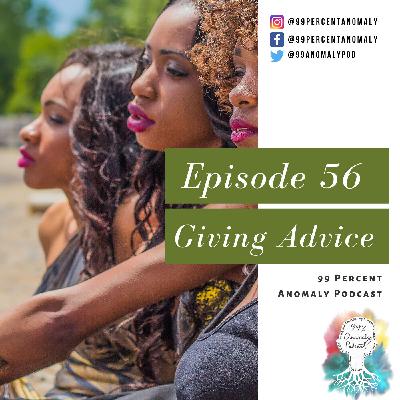 Make Your Own Mistakes: Giving Advice - 056 Make Your Own Mistakes: Giving Advice - 056