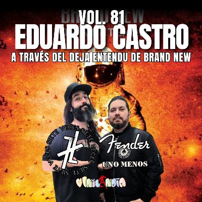 VINILANDIA Vol.81 - EDUARDO de 7 VECES 7, UNO MENOS y FENDER a través de DEJA ENTENDU de BRAND NEW - VINILANDIA Vol.81 - EDUARDO de 7 VECES 7, UNO MENOS y FENDER a través de DEJA ENTENDU de BRAND NEW -