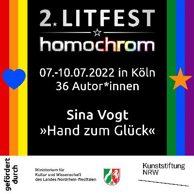 Sina Vogt liest »Hand zum Glück« beim 2. Litfest homochrom, 10.07.2022, 14:00 Sina Vogt liest »Hand zum Glück« beim 2. Litfest homochrom, 10.07.2022, 14:00