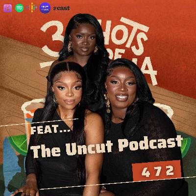 If A Guy Joins Our Table He Has To Pay - 472 Feat. The Uncut Podcast