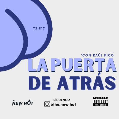 T2 - E17 La puerta de atrás con Raúl Pico