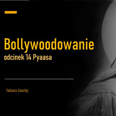 Pyaasa – komercyjny sukces niekomercyjnego filmu