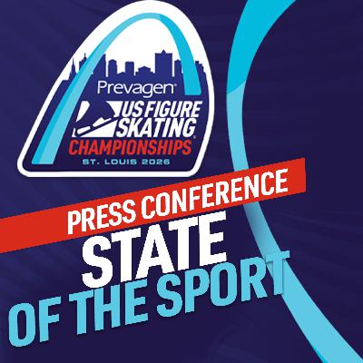 State of the Sport Press Conference | 2026 Prevagen U.S. Figure Skating Championships