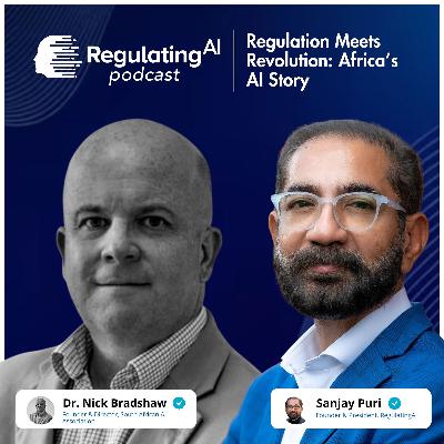 Regulation Meets Revolution: Africa’s AI Story Ft. Dr. Nick Bradshaw | RegulationAI Podcast