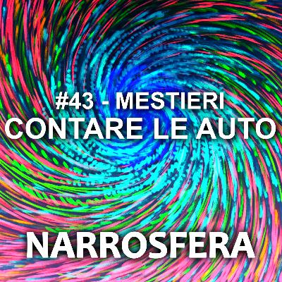 #53 - Mestieri - Contare le auto #53 - Mestieri - Contare le auto