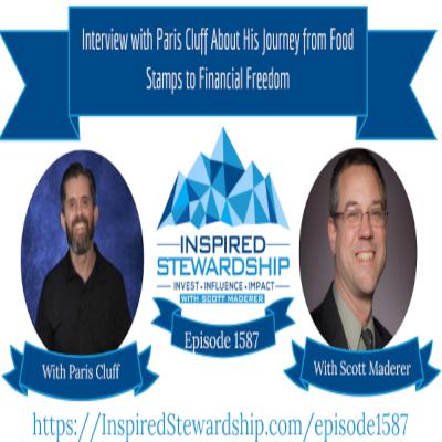 Episode 1589: Interview with Paris Cluff About His Journey from Food Stamps to Financial Freedom Episode 1589: Interview with Paris Cluff About His Journey from Food Stamps to Financial Freedom