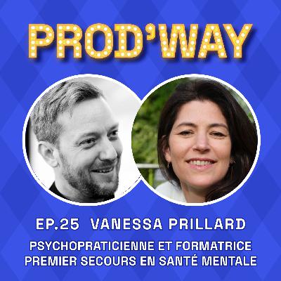 Santé mentale avec Vanessa Prillard : l’écouter peut transformer votre vie