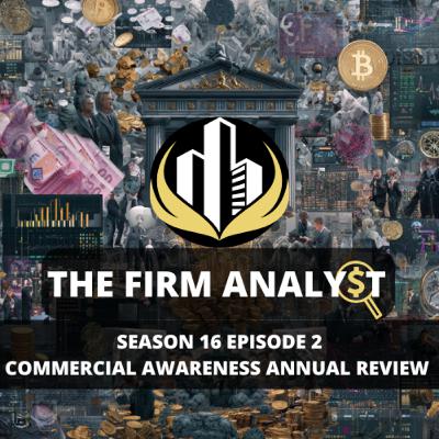S16EP2: 2025 Commercial Awareness Review S16EP2: 2025 Commercial Awareness Review