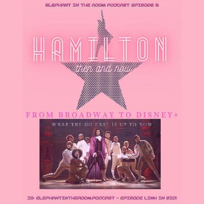 Episode 6: Hamilton then and now Episode 6: Hamilton then and now