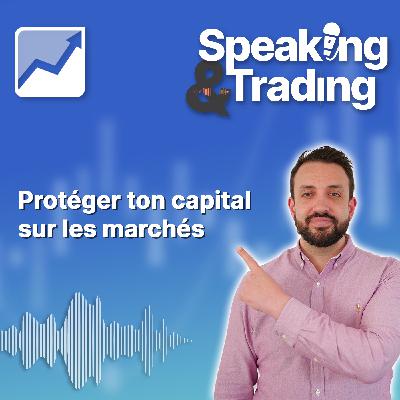Protéger son capital sur les marchés financiers ! 🔐