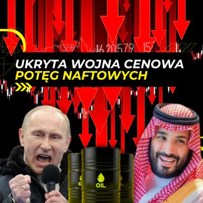 6.10 - Ukryty CIOS wojny NAFTOWEJ