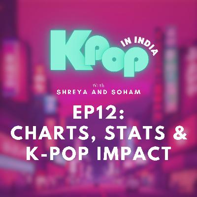 Charts, Stats, & K-Pop Impact