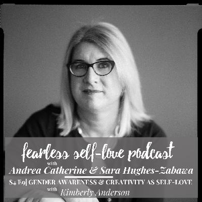 S4 E9: Gender Awareness & Creativity as Self-Love
