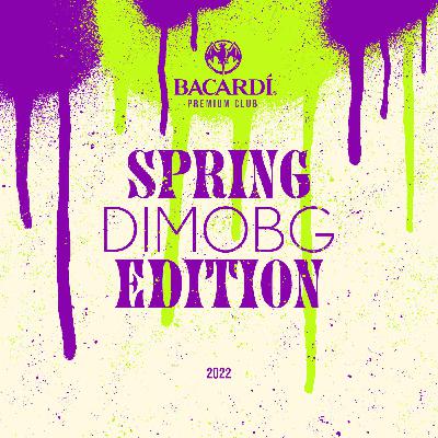 DiMO (BG) - Bacardi Club Shumen 2022 Spring Edition